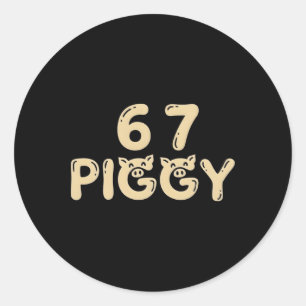 6 7 Trump Quiet Piggy Funny Political Meme Pig Lov Classic Round Sticker