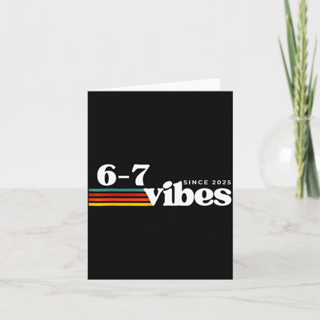 6 7 Vibes 2025 67 Meme Trendy Retro Funny Saying  Card (Front)