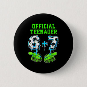 6+7 Year Old Boys Teenager 13th Birthday Funny 67 6 Cm Round Badge