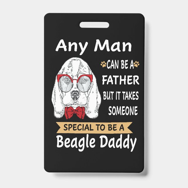 6 Any Man Beagle Daddy ID Badge (Front)