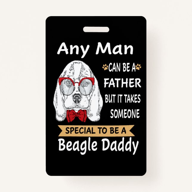 6 Any Man Beagle Daddy ID Badge (Front)