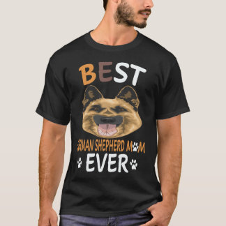 6 Best German Shepherd Mum Ever German Shepherd T-Shirt