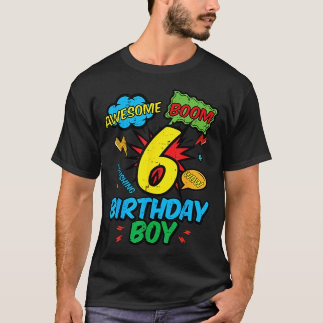 6 Birthday Boy Comic Cool 6th Bday Superhero Party T-Shirt (Front)