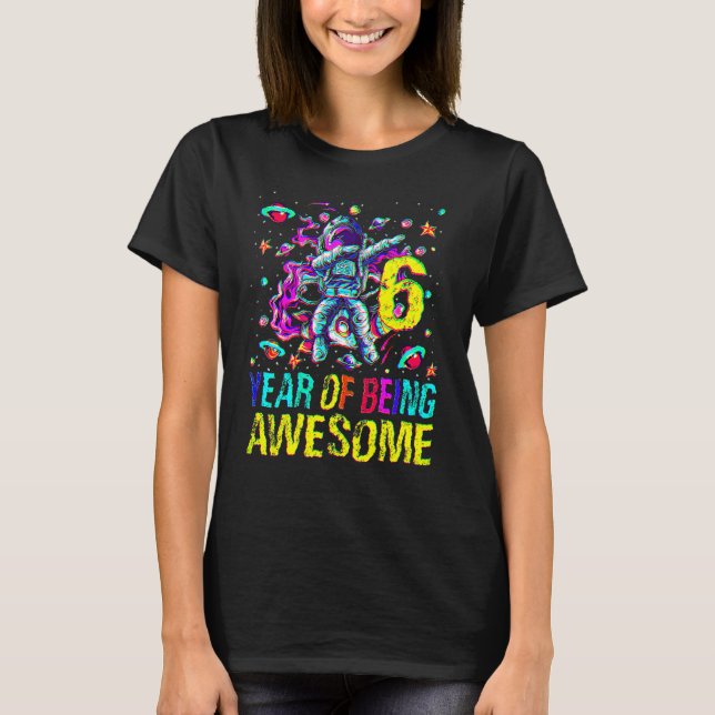 6 Birthday Year Of Being Awesome Astronaut T-Shirt (Front)