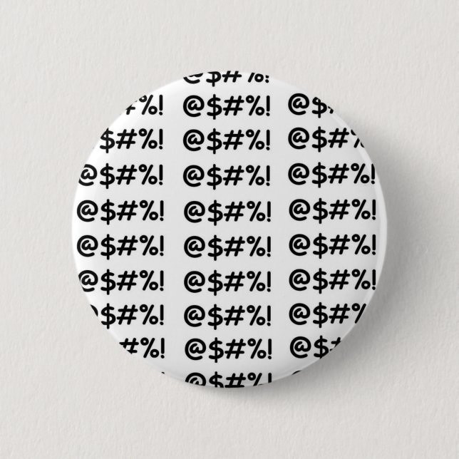 @$#%! 6 CM ROUND BADGE (Front)