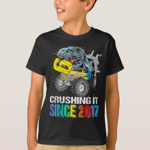 6 Crushing It Since 2017 Monster Truck Dinosaur 6t T-Shirt