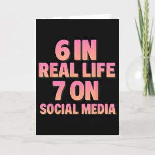 6 In Real Life 7 On Social Media  Card