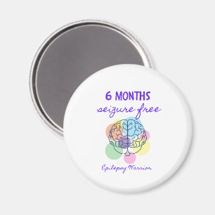 6 Months Seizure Free Epilepsy Warrior Magnet