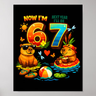 6 next year be 7 capybara 67 meme kids birthday poster