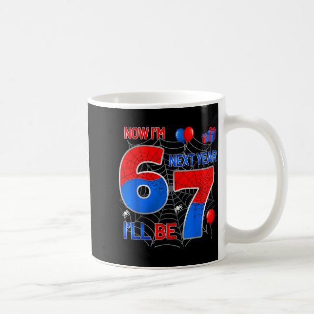 6 next year be 7 funny 6th birthday spider web coffee mug (Right)