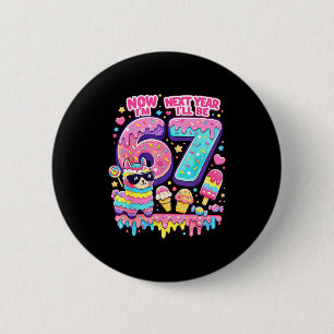 6 next year be 7 llama alpaca 67 meme birthday cm round badge