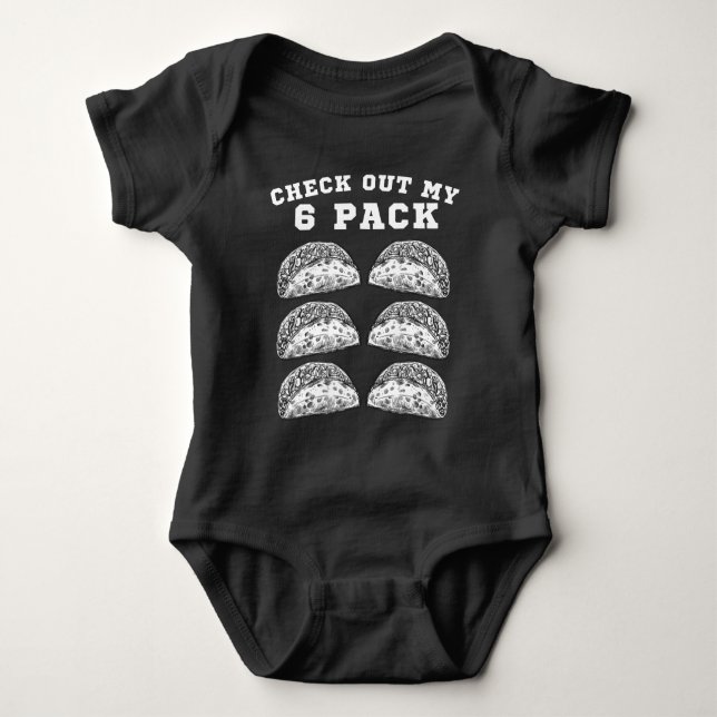 6 Pack Fitness Taco Funny Mexican Gym - Taco Lover Baby Bodysuit (Front)
