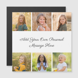 6 Photo Collage Add Your Greeting Magnetic Card
