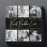 6 Photo Collage Best Bubbie Ever Black Gold Script Plaque<br><div class="desc">“Best Bubbie Ever.” Ever glamourous and loving every minute with her grandkids. A stylish, glam visual of gold foil handwritten script and gold glitter foil confetti dots overlay a black background. Add six, cherished photos of your choice and customise the name(s)/message, for the perfect modern, stylish, personalised photo plaque she’ll...</div>