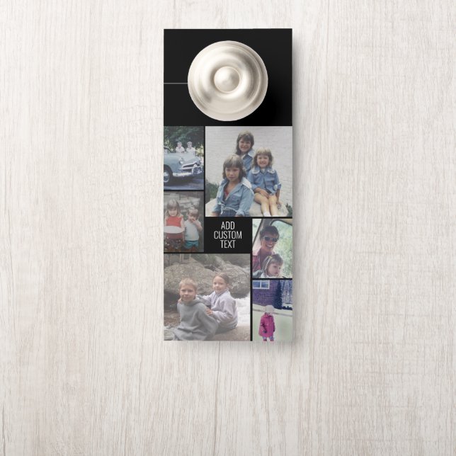 6 photo collage - black background - white text door hanger (On Knob)