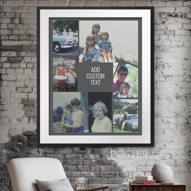 6 photo collage - grey background - white text poster (Photo Collage Wall Art - personalize your own design)