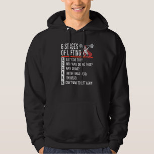 6 Stages of Lifting for Powerlifter & Bodybuilder Hoodie