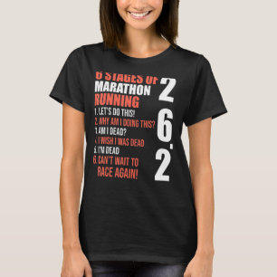6 Stages of Marathon Running for Runners 1 T-Shirt