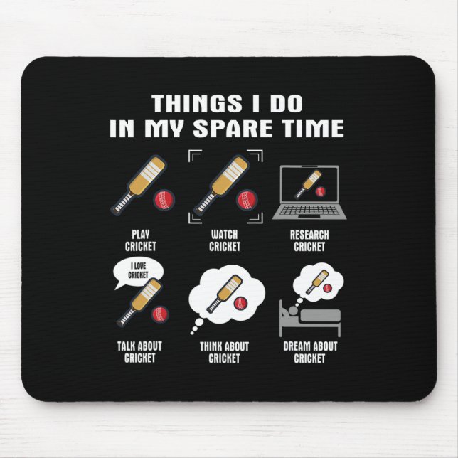 6 Things I Do In My Spare Time - Cricket Player  Mouse Pad (Front)