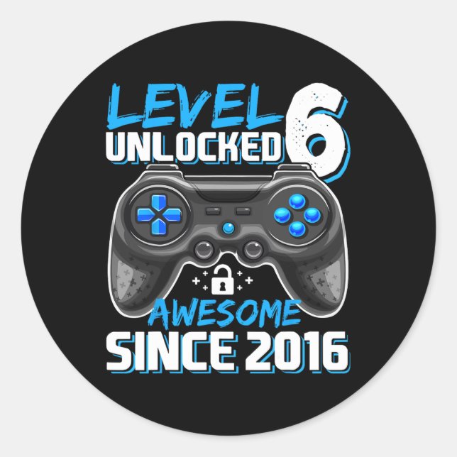6 Unlocked Awesome 2016 Video Game 6th Birthday 1  Classic Round Sticker (Front)