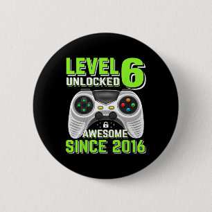 6 Unlocked Awesome 2016 Video Game 6th Birthday Gi Cm Round Badge