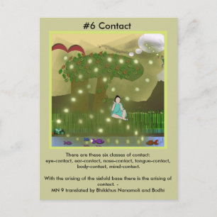 #6 Use of the Six Senses -  from Dependent Arising Invitation Postcard
