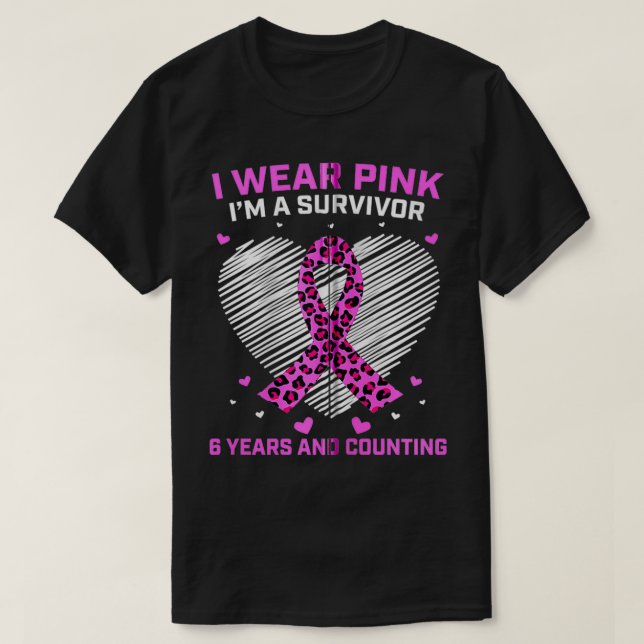 6 Year Cancer Free Cheetah Print Pink Breast Cance T-Shirt (Design Front)