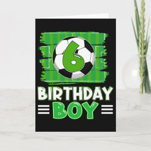 6 Year Old Birthday Boy Soccer 6th Party Theme Card