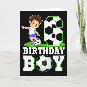 6 Year Old Birthday Soccer 6th Birthday Boy  Card