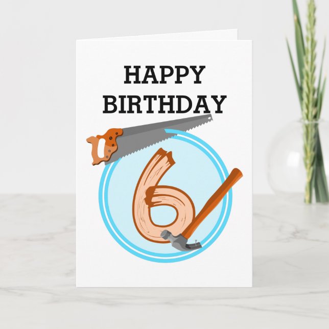 6 year old boy builder tools birthday design card (Front)