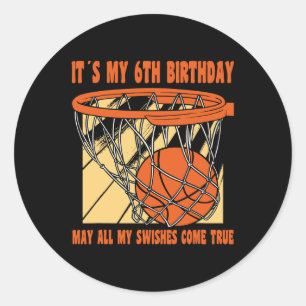 6 Year Old Happy 6th Birthday Bysketbyll 6th Birth Classic Round Sticker
