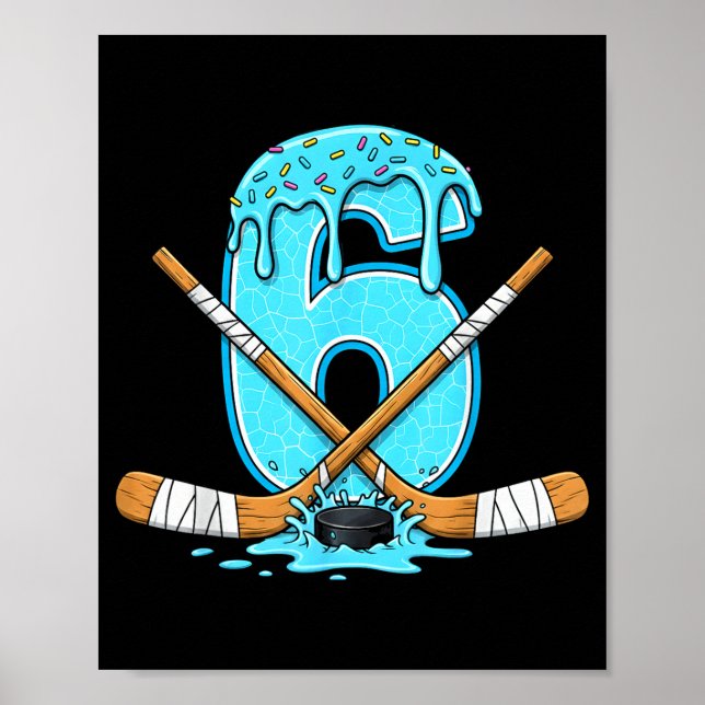 6 Year Old Hockey Ice Cream Drip Youth 6th Birthda Poster (Front)