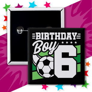 6 Year Old Soccer Football Party 6th Birthday Boy 15 Cm Square Badge
