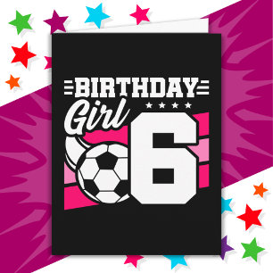 6 Year Old Soccer Football Party 6th Birthday Girl Card