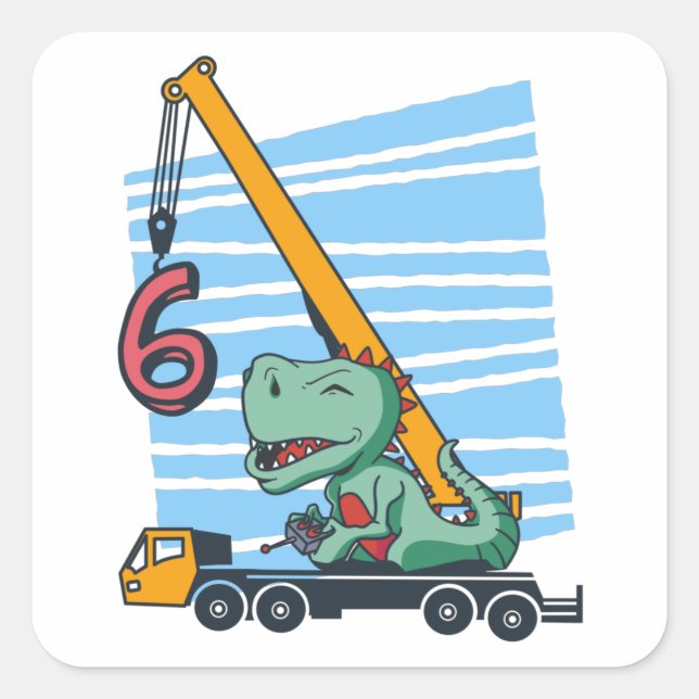 6 years 6th Birthday Mobile Crane Dinosaur Square Sticker (Front)