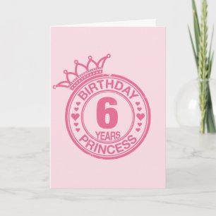 6 years - Birthday Princess - pink Card