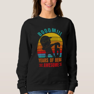 6 Years Of Being Awesome  Dabbing Birthday Boys Co Sweatshirt
