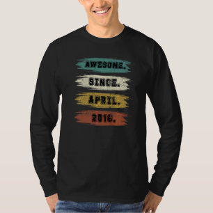 6 Years Old Awesome Since April 2016 6th Birthday T-Shirt