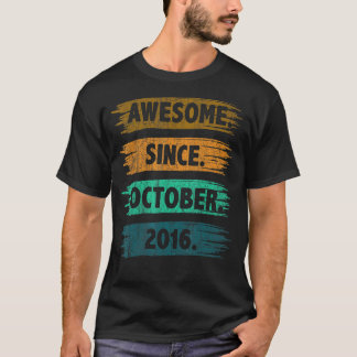 6 Years Old Awesome Since October 2016 6th Birthd T-Shirt