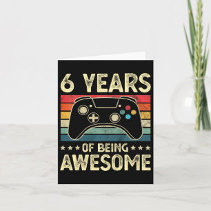 6 Years Old Awesome Video Game 6th Birthday Boy Ga Card