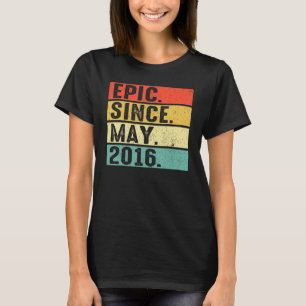 6 Years Old Epic Since May 2016 6th Birthday 1 T-Shirt