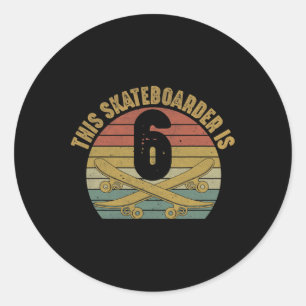 6 Yr Old Skateboarder Skateboarding 6th Birthday S Classic Round Sticker