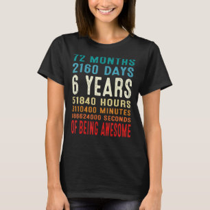 6th Birthday 6 Year Old 6 Years Of Being Awesome T-Shirt