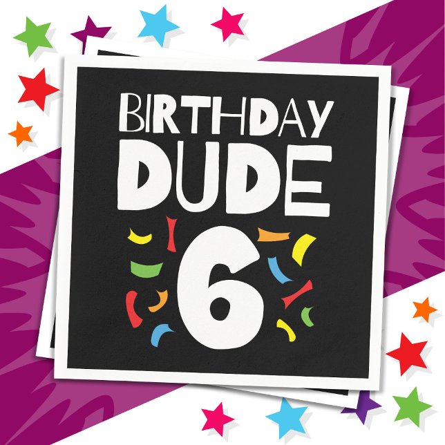 6th Birthday 6 Year Old Boy Party Birthday Dude 6 Napkin (Creator Uploaded)
