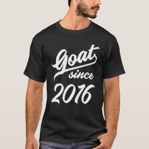 6Th Birthday 6 Years Old GOAT Since 2016 T-Shirt