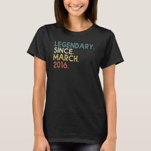 6th Birthday 6 Years Old Legend Since March 2016 1 T-Shirt