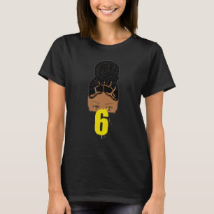 6th Birthday African American Young Girl Braided H T-Shirt