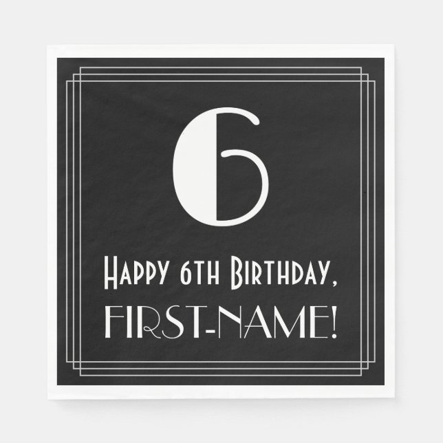 6th Birthday ~ Art Deco Inspired Look "6", Name Napkin (Front)
