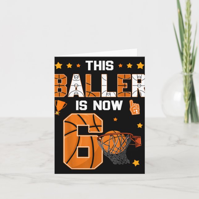 6th Birthday Basketball This Baller Is Now Six Yea Card (Front)