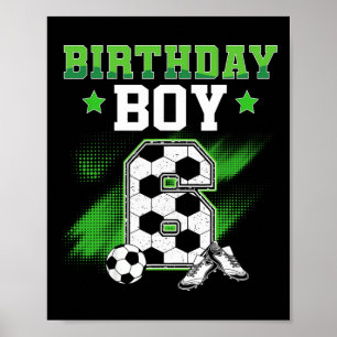 6th Birthday Boy Soccer 6 Year Old Sport 6yr Boys Poster